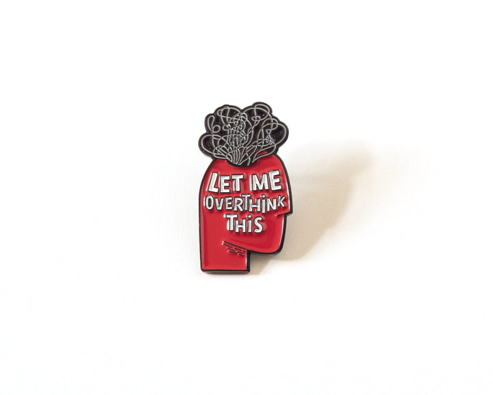 Let Me Overthink This Enamel Pin