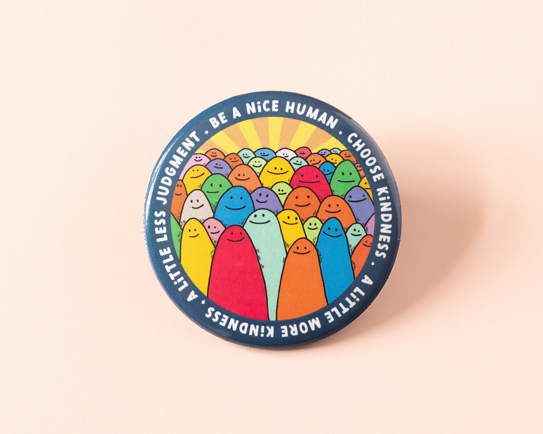 Be a Nice Human Button Pin