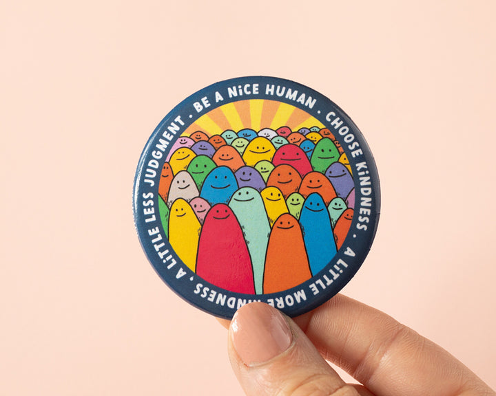 Be a Nice Human Button Pin