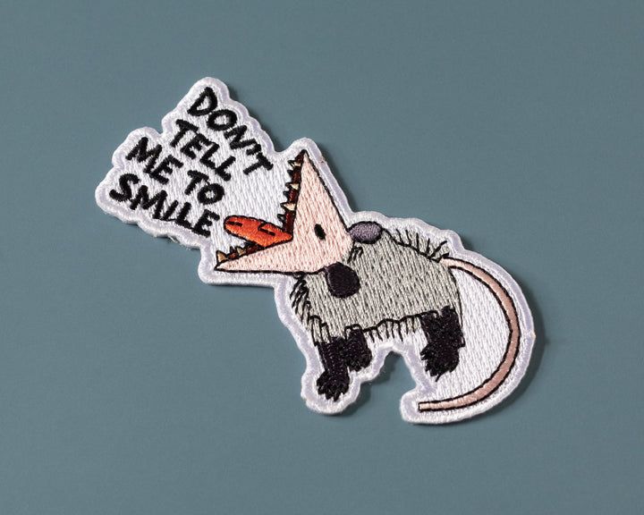 Possum patch - Don't Tell Me to Smile