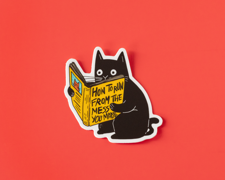 How To Run From The Mess You Made Vinyl Sticker