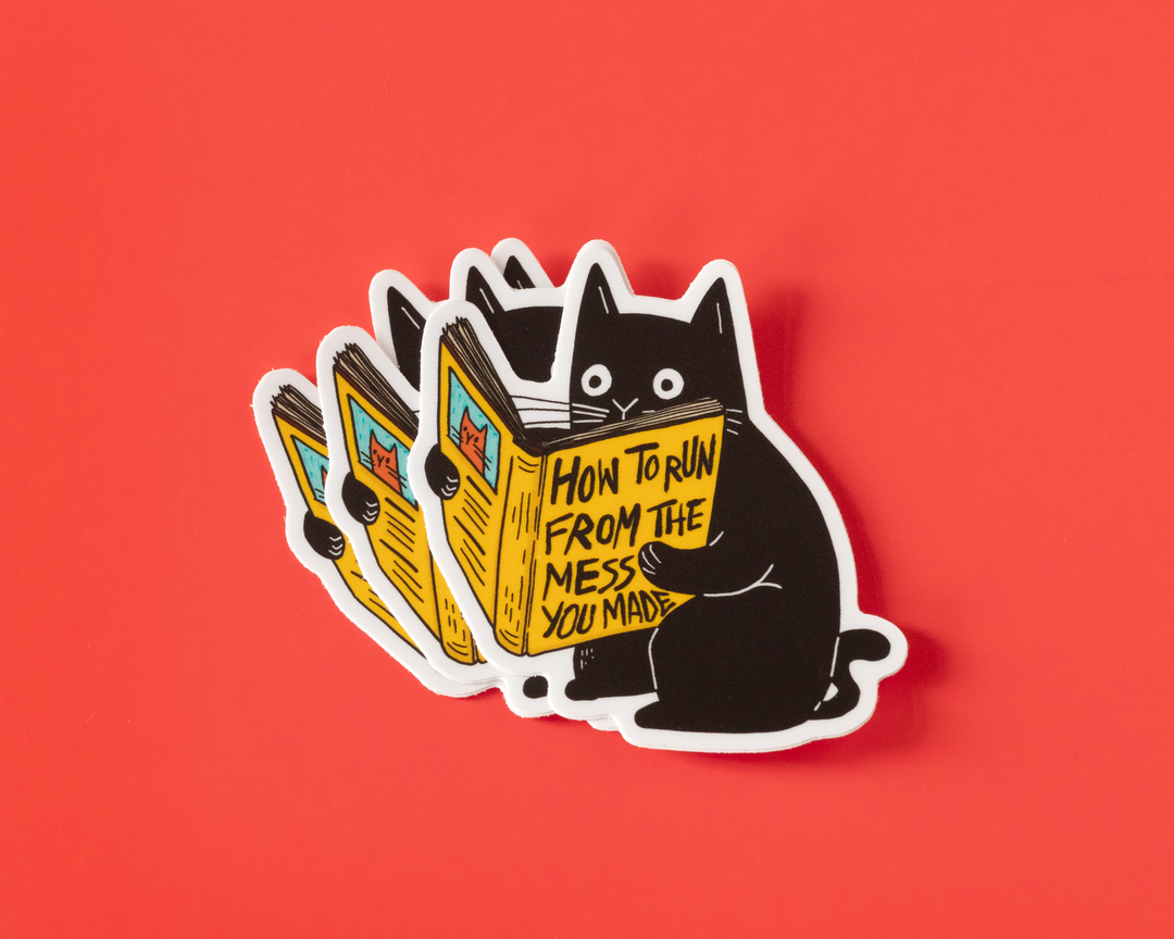 How To Run From The Mess You Made Vinyl Sticker