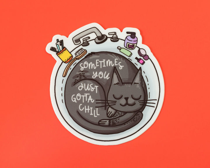 Just Gotta Chill Vinyl Sticker