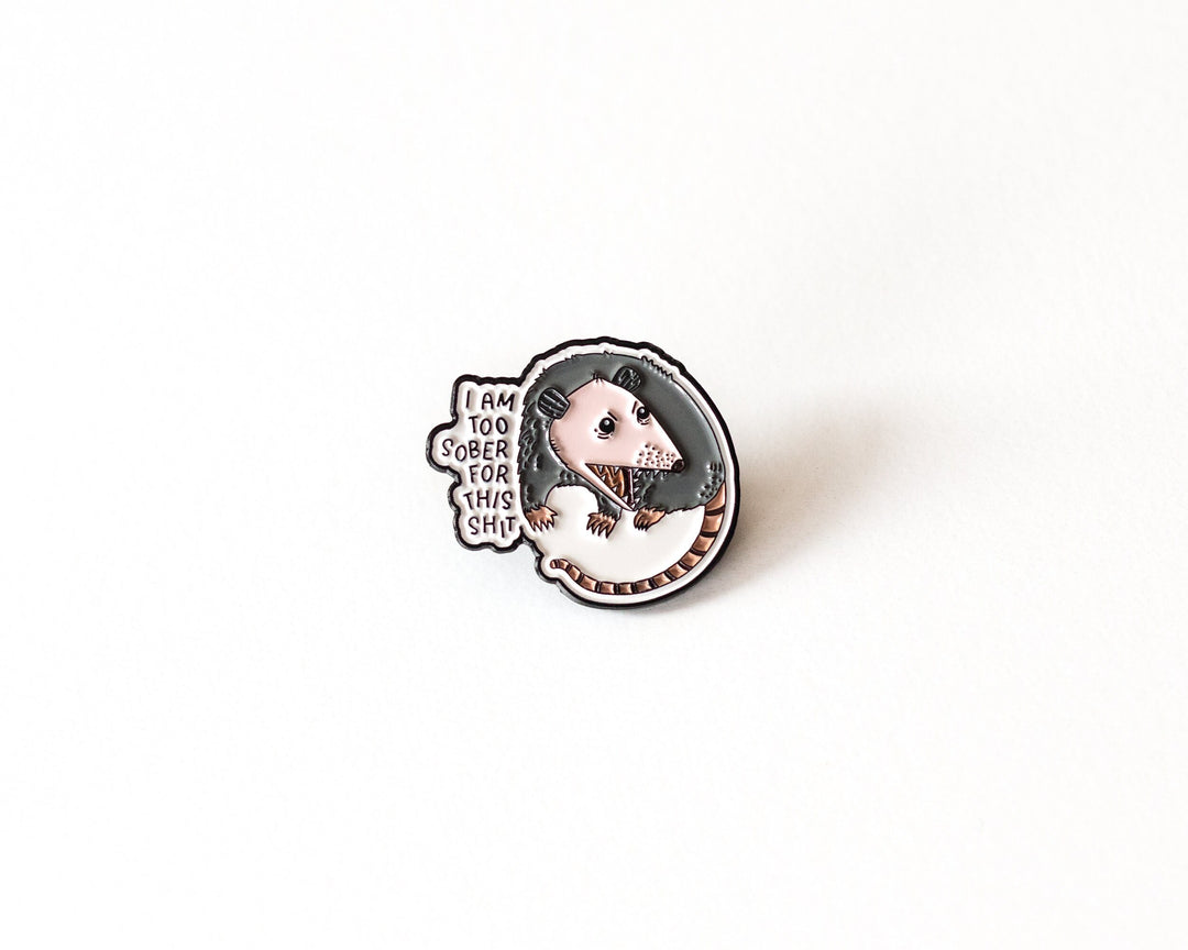 Sober Possum Enamel Pin