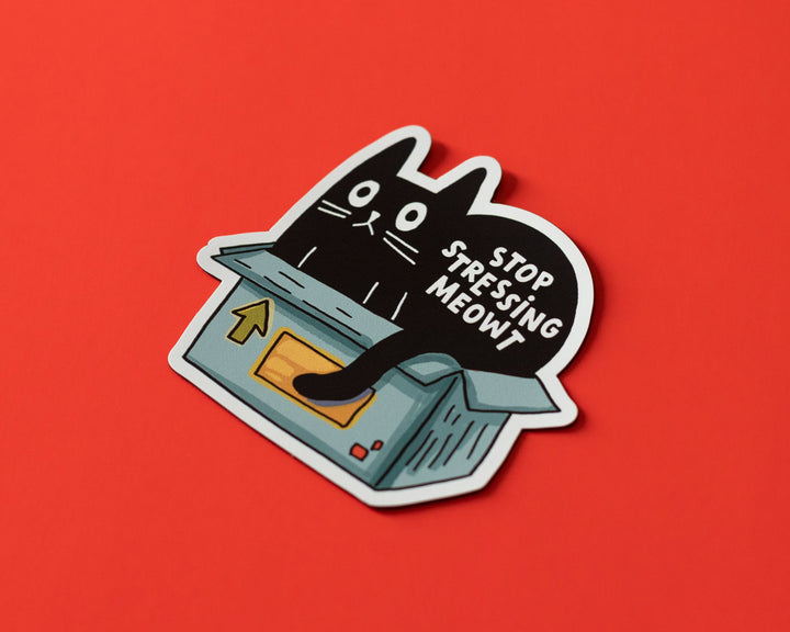 Stop Stressing Meowt Vinyl Sticker