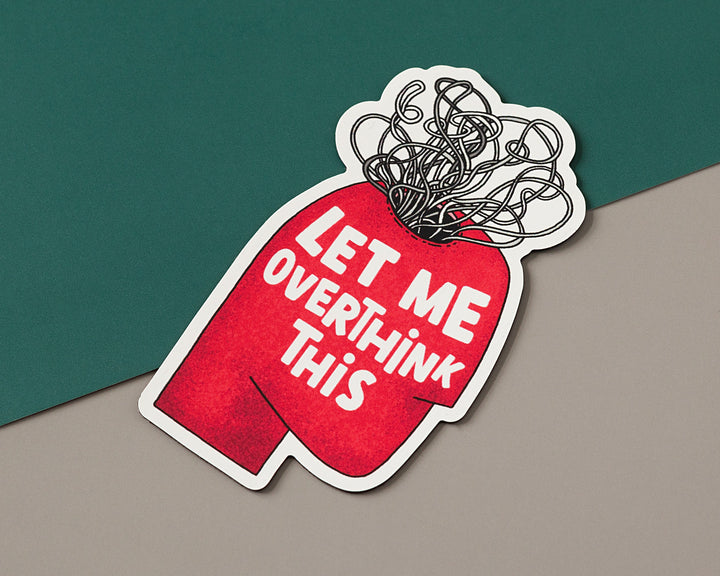 Let Me Overthink This Magnet